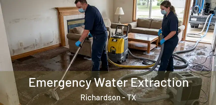 Emergency Water Extraction Richardson - TX