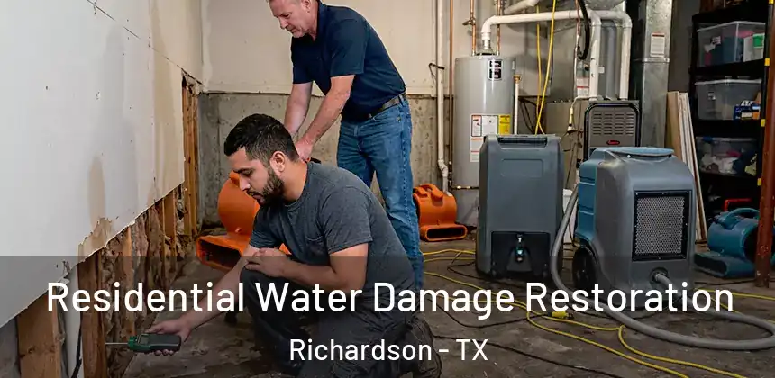 Residential Water Damage Restoration Richardson - TX